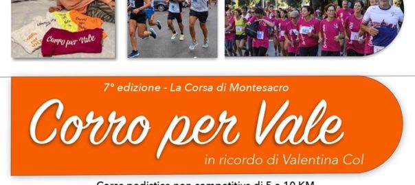 7° Edizione Corro per Vale - Corsa di Montesacro
